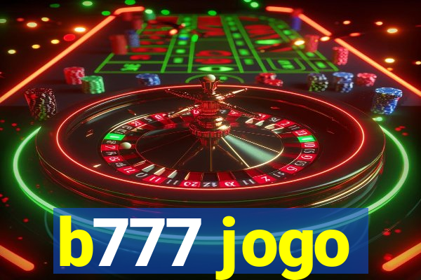 b777 jogo